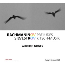 RACHMANINOV PRELUDES, SILVESTROV KITSCH-MUSIK